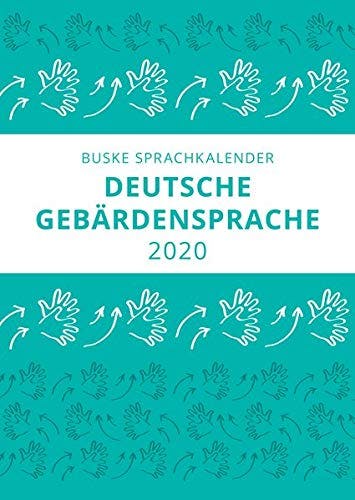 Neu: Sprachkalender „Deutsche Gebärdensprache“